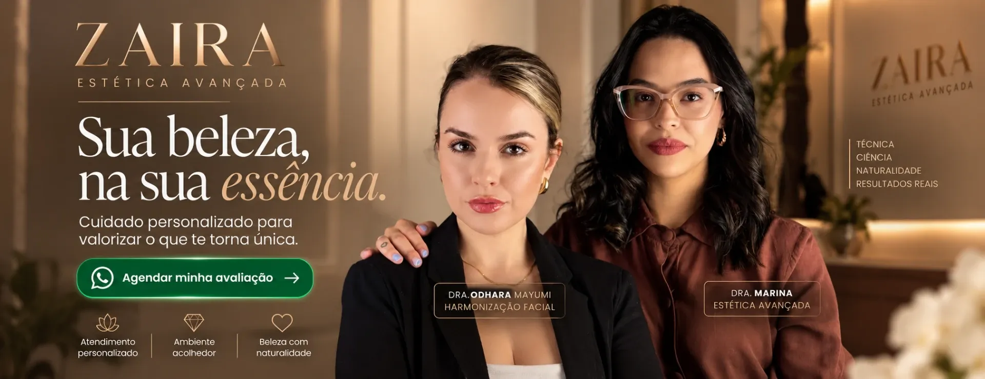 Dra. Odhara Mayumi e Dra. Marina — Zaira Estética Avançada. Sua beleza, na sua essência.